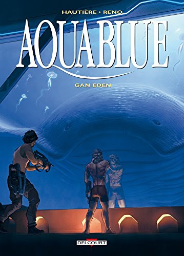 Aquablue Tome 15 : Gan Eden gratuit