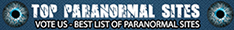 We are listed at the www.topparanormalsites.com website. Click here to vote for us.. Thank you :-) 