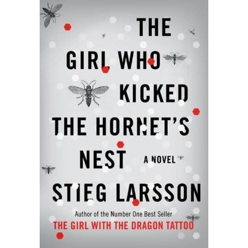 Steig Larrson-  The Girl Who Kicked the Hornet's Nest cover