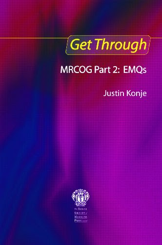 Get Through MRCOG Part 2: EMQsBy Justin C Konje