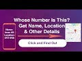 Get Mobile Number Details Such As Name, Location etc Worldwide