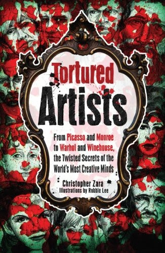 Tortured Artists: From Picasso and Monroe to Warhol and Winehouse, the Twisted Secrets of the World's Most Creative Minds, by Christopher
