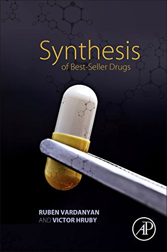 Synthesis of Best-Seller Drugs, by Ruben Vardanyan, Victor Hruby