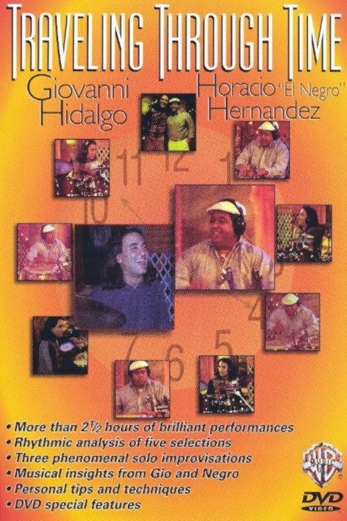 Traveling Through Time Giovanni Hidalgo Horacio Hernandez تنزيل فيلم
كامل عبر الإنترنت بترجمة عربية
