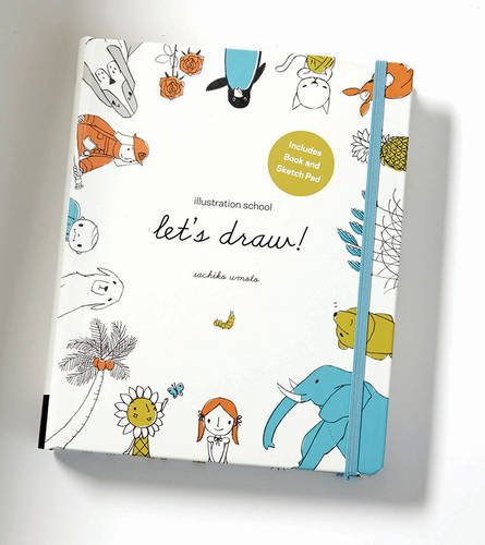 Illustration School: Let's Draw! (Includes Book and Sketch Pad): A Kit with Guided Book and Sketch Pad for Drawing Happy People, Cute Anima