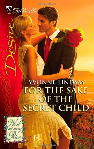 For The Sake of the Secret Child, by Yvonne Lindsay