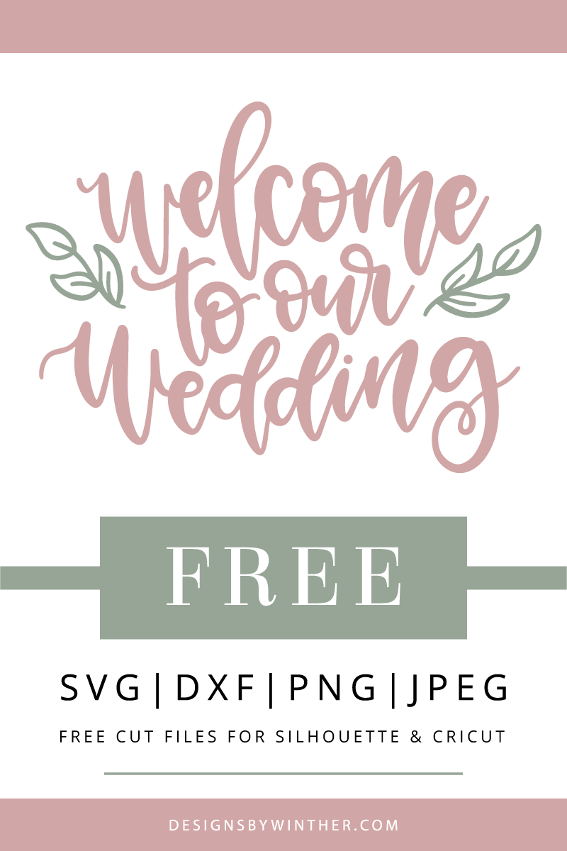 Download Free Wedding Welcome Svg 722 SVG PNG EPS DXF File for Cricut, Silhouette and Other Machine