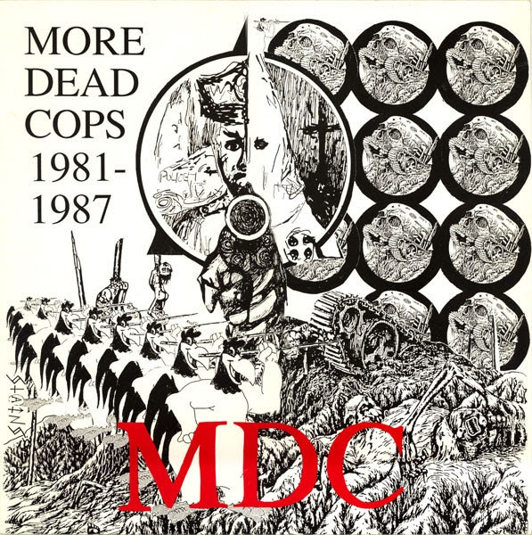MDC - More Dead Cops 1981-1987 - 1988