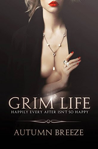 Grim Life: Happily Ever After Isn't So HappyBy Autumn Breeze