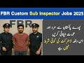 FBR Sub-Inspector Jobs 2025 – Apply Online for 148+ Vacancies Across Pakistan
