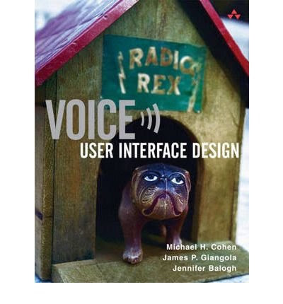 [(Voice: User Interface Design )] [Author: Michael H. Cohen] [Feb-2004], by Michael H. Cohen