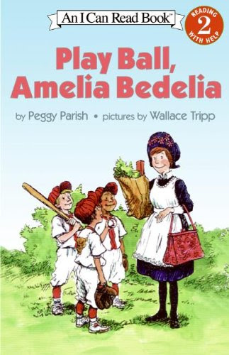 Play Ball, Amelia Bedelia (I Can Read Level 2), by Peggy Parish