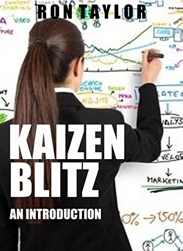 Kaizen Blitz: An Introduction to Kaizen and Using the Deming Process Improvement Cycle to Enhance Quality, Reduce Costs, and Boost Internal Process Efficiencies