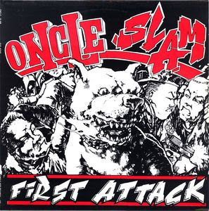 Oncle Slam - First Attack - 1989