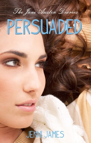 Persuaded (The Jane Austen Diaries, #3)