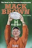 One Heartbeat II: The Road To The National Championship, by Mack Brown and Bill Little