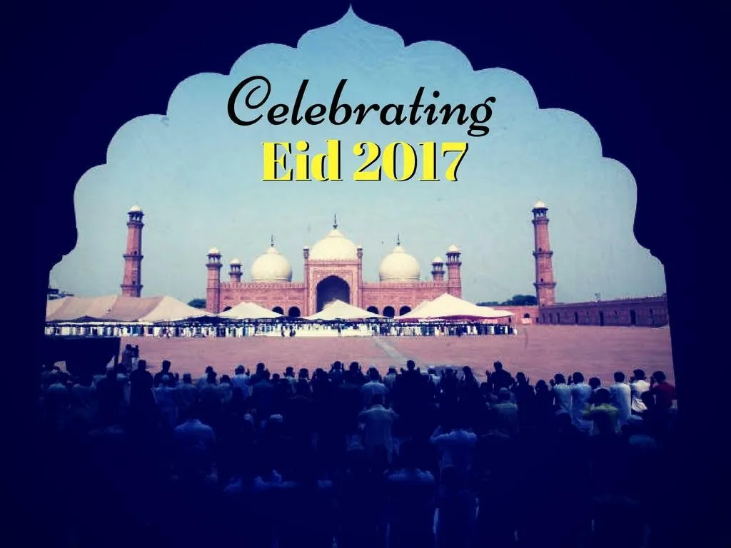 PPT - Eid ul-Fitr 2017 PowerPoint Presentation - ID:7616394