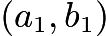 $(a_1, b_1)$