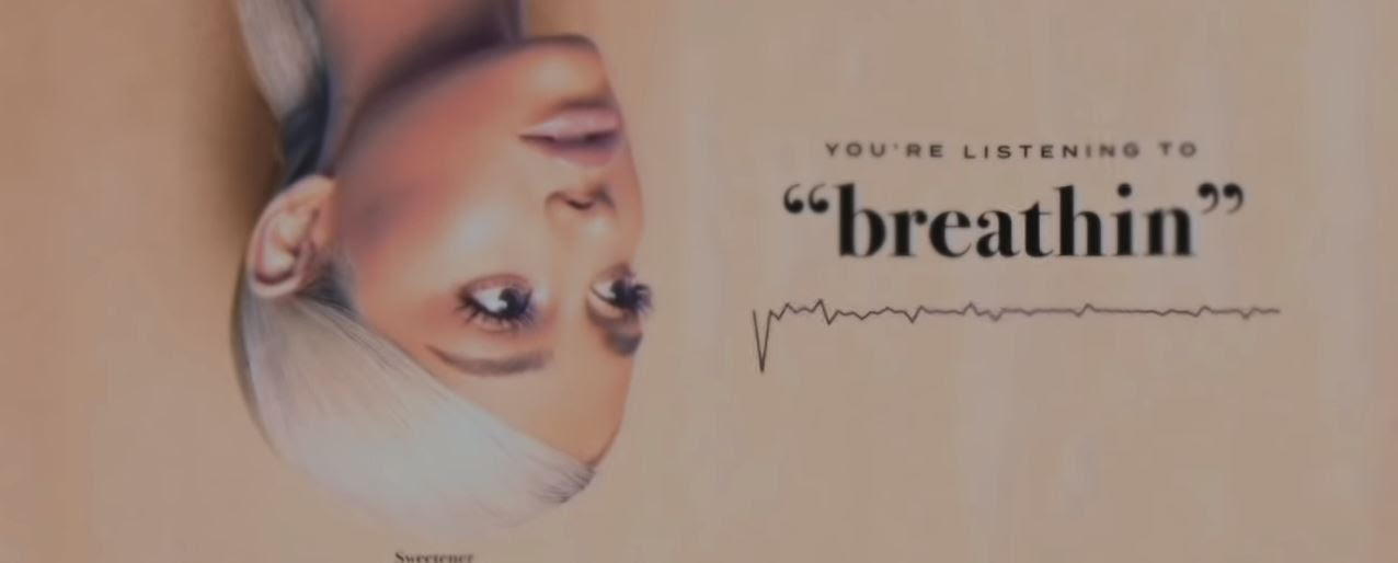 Ariana Grande - Breathin (Lyrics Review and Song Meaning) - Justrandomthings