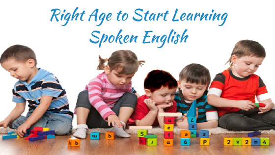 Right Age to Start Learning Spoken English