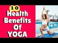 10 Health Benefits Showing Why Yoga Is Good For Your Mind and Health