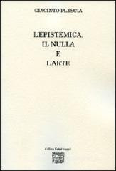 L' epistemica, il nulla e l'arte