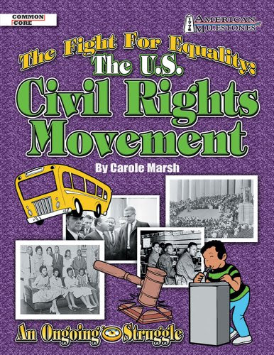 The Fight for Equality: The U.S. Civil Rights Movement (American Milestones) (American Milestones (Gallopade International))