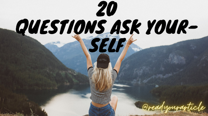 20 Question Ask your self