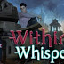 Download And Play Within Whispers: The Fall Free Download Game Untuk Pc
