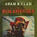 Free Download The Bolsheviks: The Intellectual and Political History of the Triumph of Communism in Russia 674078306 English PDF