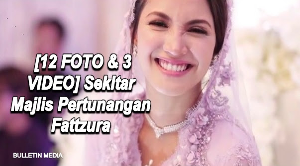 [12 FOTO & 3 VIDEO] Sekitar Majlis Pertunangan Fattzura