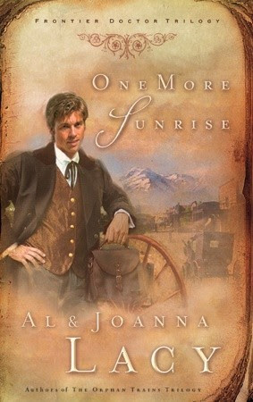 One More Sunrise (Frontier Doctor Trilogy #1)