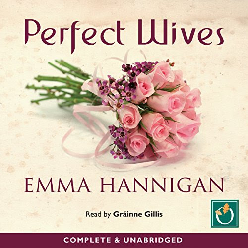 Perfect Wives, by Emma Hannigan