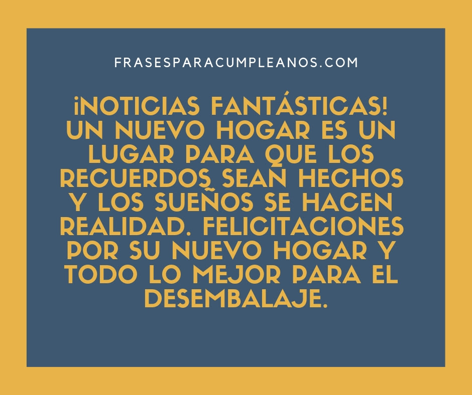 Las Mejores Felicitaciones Por tu Nueva Casa 