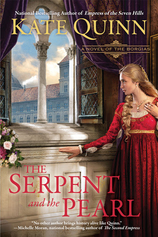 The Serpent and the Pearl (The Borgias, #1)