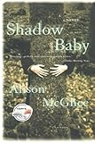 Shadow Baby (Today Show Book Club #14) Lowest Price !! See Lowest Price Here Discount Shadow Baby (Today Show Book Club #14) On Sale