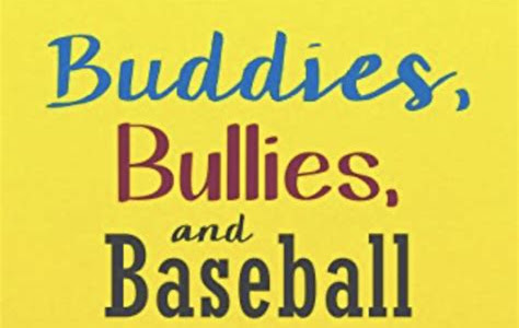 Read Online Buddies, Bullies, and Baseball How to Download EBook Free PDF