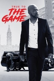 watch 2017 True to the Game box office full movie >720p< streaming
online