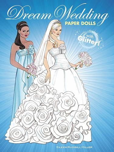 Dream Wedding Paper Dolls with Glitter! (Dover Paper Dolls)
