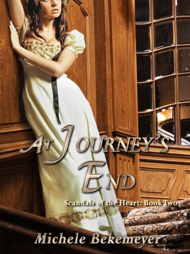 At Journey's End: Scandals of the Heart: Book Two, by Michele Bekemeyer