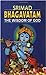 Srimad Bhagavatam: The Wisdom of God