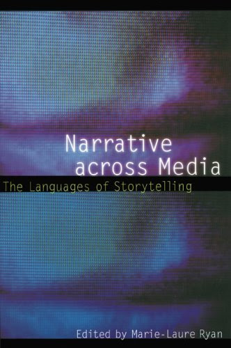 By Marie-Laure Ryan - Narrative across Media: The Languages of Storytelling: 1st (first) Edition