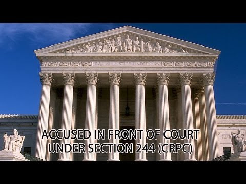  Accused In Front Of Court under section 244 (CRPC)
