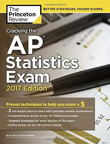 Cracking the AP Statistics Exam, 2017 Edition: Proven Techniques to Help You Score a 5 (College Test Preparation)By Princeton Review