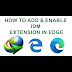 Idm For Microsoft Edge Free / I do not see IDM extension in Chrome extensions list. How ... / We did not find results for: