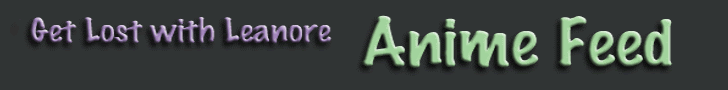 Get Lost with Leanore Anime Feed