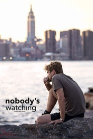 Nobody's Watching 2017 Streaming vf hd