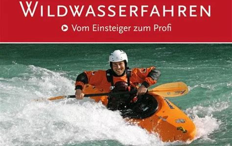 Download Kindle Editon Kanu Praxis Wildwasserfahren: Vom Einsteiger zum Profi How To Download Free PDF PDF