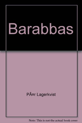 Barabbas, by Par Lagerkvist