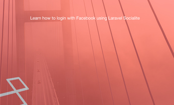 Learn how to login with Facebook using Laravel Socialite  